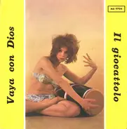 Giuliano Selleri / Edo Beato - Vaya Con Dios / Il Giocattolo