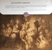 Giuseppe Tartini - - Concerti Für Violine Principale, Streicher Und Cembalo E-Dur, G-Dur, F-Dur, D-Dur