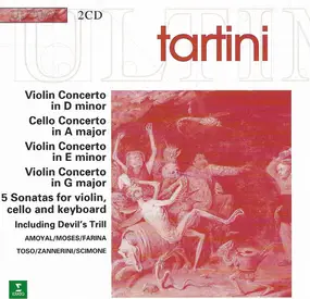 Giuseppe Tartini - Violin Concertos & Sonatas