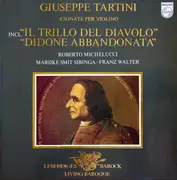 LP - Giuseppe Tartini - Roberto Michelucci / Marijke Smit Sibinga / Franz Walter - 4 Sonate Per Violino / Sonatas For Violin And Continuo / Sonaten Für Violine Und Continuo /