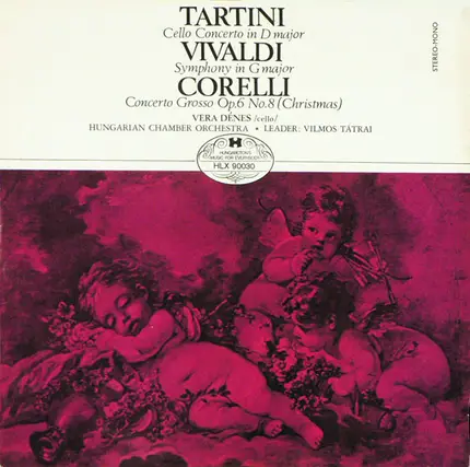 Vivaldi / Giuseppe Tartini / Arcangelo Corelli - Symphony / Cello Concerto / Concerto Grosso