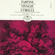 Vivaldi / Giuseppe Tartini / Arcangelo Corelli - Symphony / Cello Concerto / Concerto Grosso