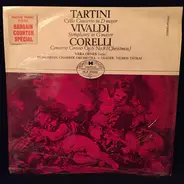 Tartini / Vivaldi / Corelli - Concerto For Cello And Orchestra In D Major / Symphony In G Major / Concerto Grosso In G Minor Op.