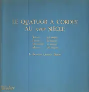 Tartini / Haydn / von Dittersdorf / Mozart - Le Quatuor A Cordes Au XVIII Siecle