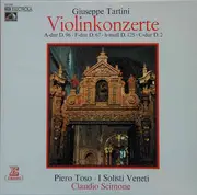 LP - Giuseppe Tartini , Piero Toso , I Solisti Veneti , Claudio Scimone - Violinkonzerte