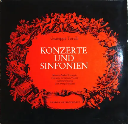 Giuseppe Torelli - Orchestre De Chambre Jean-François Paillard , Maurice André , Huguette Fernandez - Konzerte Und Sinfonien