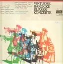 LP - Giuseppe Torelli , Johann Friedrich Fasch , Antonio Vivaldi , Georg Philipp Telemann , Johann Melch - Virtuose Barocke Bläserkonzerte