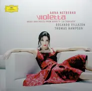 Giuseppe Verdi / Anna Netrebko - Violetta - Arias And Duets From Verdi's "La Traviata"