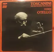 Verdi - Toscanini The Man Behind The Legend Verdi Otello