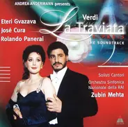 Giuseppe Verdi - Eteri Gvazava , José Cura , Rolando Panerai , Solisti Cantori , Orchestra Sinfonic - La Traviata A Paris (The Soundtrack)