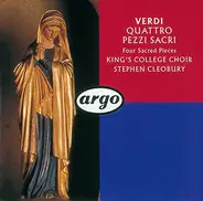 Giuseppe Verdi - The King's College Choir Of Cambridge / Stephen Cleobury - Quattro Pezzi Sacri / Four Sacred Pieces