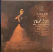 Giuseppe Verdi - Victoria De Los Angeles , Carlo Del Monte , Mario Sereni With The Orchestra Del Te - La Traviata Highlights