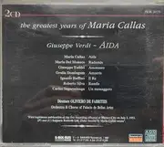 Double CD - Maria Callas - The Greatest Years of Maria Callas. Giuseppe Verdi - Aida
