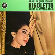 Giuseppe Verdi , Maria Callas , Giuseppe di Stefano , Tito Gobbi , Tullio Serafin , Coro Del Teatro - Rigoletto (Großer Querschnitt In Italienischer Sprache)