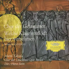 Giuseppe Verdi - Chor Der Gefangenen / Welche Klage Muß Ich Hier Vernehmen (Nabucco)