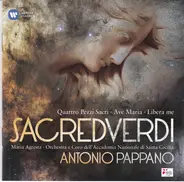 Giuseppe Verdi , Antonio Pappano , Maria Agresta , Coro dell'Accademia Nazionale di Santa Cecilia , - Sacred Verdi