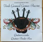 Verdi / Gounod / Gomes / Puccini - Quatuors À Cordes