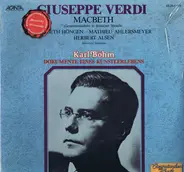 Verdi - Verdi; Macbeth. Karl Böhm, Documente Eines Kunstlerlebens