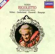 Giuseppe Verdi , Luciano Pavarotti , Joan Sutherland , Sherrill Milnes , Richard Bonynge - Rigoletto - Scenes and Arias
