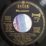 7inch Vinyl Single - Verdi / Wagner / Weber / Kreutzer - Gefangenenchor Aus 'Nabucco' / Matrosenchor Aus 'Der Fliegende Holländer' / Jägerchor Aus 'Der Freischütz' / Schon Die Abendglocken, Aus 'Das Nachtlager In Granada'