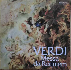 Giuseppe Verdi - Messa di Requiem