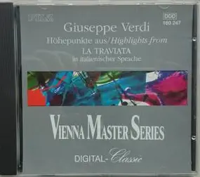 Giuseppe Verdi - Highlights From La Traviata