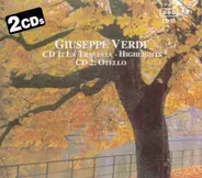 Verdi - La Traviata (Highlights) - Othello (Highlights)