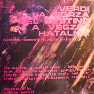 Verdi - La Forza Del Destino - A Végzet Hatalma
