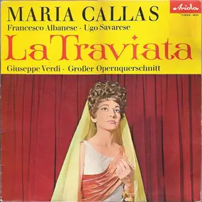 Giuseppe Verdi - La Traviata (Großer Opernquerschnitt)