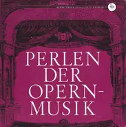 Giuseppe Verdi - Perlen Der Opernmusik, 7. Folge