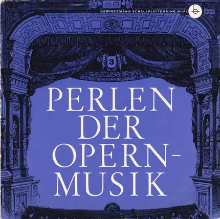 Verdi / Mascagni - Perlen Der Opernmusik, 3. Folge - Berühmte Chöre Aus Italienischen Opern
