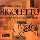 LP - Giuseppe Verdi - Rigoletto - Grosser Opernquerschnitt