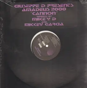 giuseppe d - Amadeus 2000 'Cannon' Remixed by mike'y d and mickey garcia