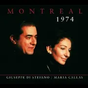 CD - Giuseppe di Stefano , Maria Callas - Montreal 1974