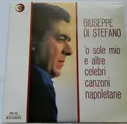 Giuseppe Di Stefano - 'O Sole Mio E Altre Celebri Canzoni Napoletane