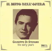 CD - Giuseppe di Stefano - Il Mito Dell'Opera: Giuseppe di Stefano, The Early Years