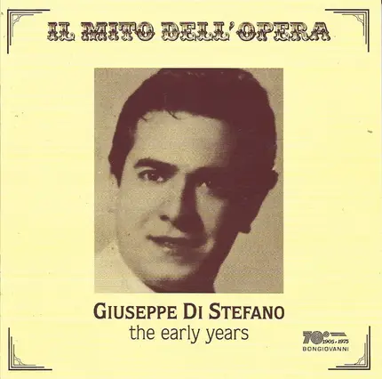Giuseppe di Stefano - Il Mito Dell'Opera: Giuseppe di Stefano, The Early Years