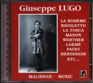 Giuseppe Lugo , Giacomo Puccini , Giuseppe Verdi , Pietro Mascagni , Ruggiero Leoncavallo , Georges - Grand Tenors