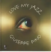 Hardcover - Giuseppe Pino - Love My Jazz - with 4 CDs of jazz