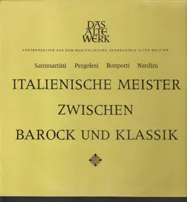 Giovanni Pergolesi - Italienische Meister Zwischen Barock Und Classik