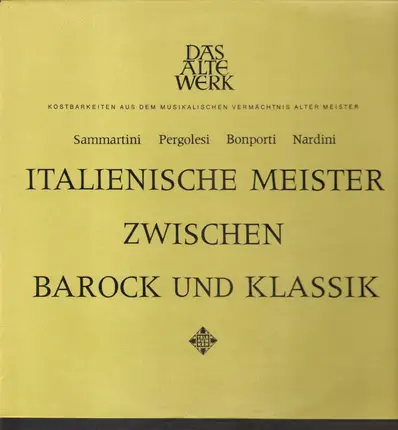 Sammartini / Pergolesi / Bonporti / Nardini - Italienische Meister Zwischen Barock Und Classik