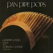 Giuseppe Solera , Orchester Norman Candler - Pan Pipe Pops