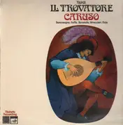 LP - Giuseppe Verdi - Il Trovatore, Caruso, Boninsegna, ...