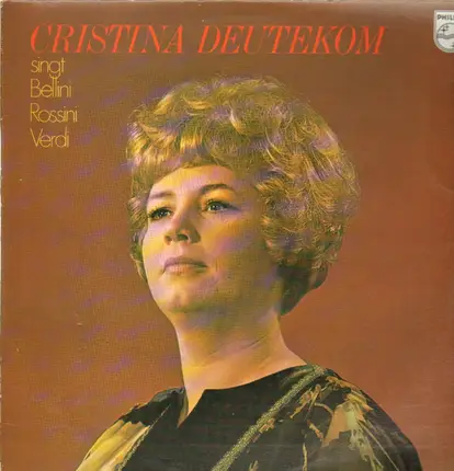 Cristina Deutekom - singt Bellini, Rossini, Verdi