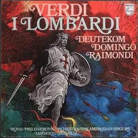 Giuseppe Verdi - I Lombardi (Deutekom, Domingo, Raimondi)
