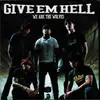 CD - Give Em Hell - We Are The Wolves