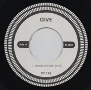 7inch Vinyl Single - Give - Boots Of Faith