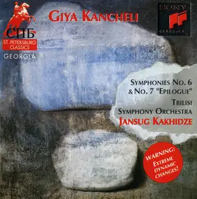 Giya Kancheli - Symphonies No. 6 & No. 7 "Epilogue"