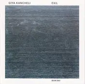 Giya Kancheli - Exil