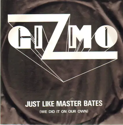 Gizmo - Just Like Master Bates